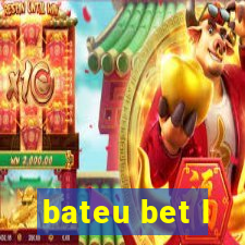 bateu bet l